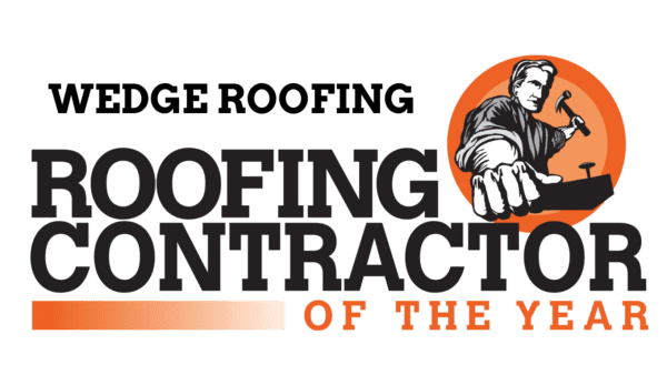 Roofing Contractor of the Year Award Wedge Roofing.